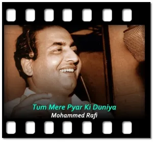 Tum Mere Pyar Ki Duniya Karaoke With Lyrics