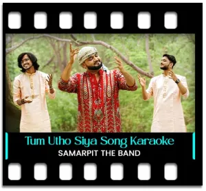 Tum Utho Siya Singaar Karo Karaoke With Lyrics