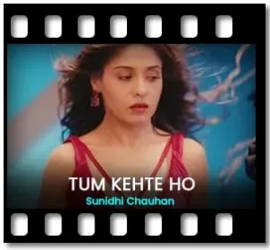 Tum Kehte Ho Karaoke MP3
