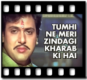 Tumhi Ne Meri Zindagi Kharab Ki Hai - MP3