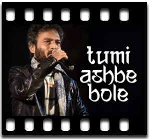 Tumi Ashbe Bole Karaoke With Lyrics
