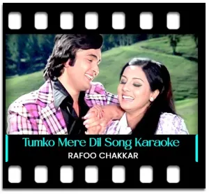 Tumko Mere Dil Ne Pukara Karaoke With Lyrics