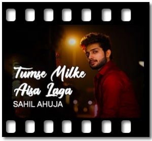 Tumse Milke Aisa Laga (Cover) Karaoke MP3