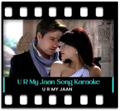 U R My Jaan (Tumse Se Alag) (With Female Vocals) - MP3 + VIDEO