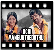 Uchi Vanguntheduthu  - MP3