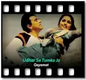 Udhar Se Tumko Jo - MP3 + VIDEO