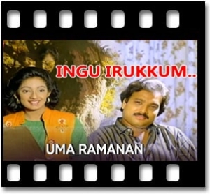 Ingu Irukkum Karaoke MP3