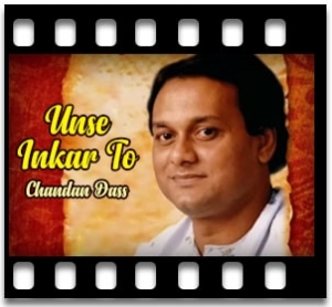 Unse Inkar To (Live) Karaoke With Lyrics