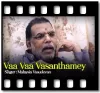 Vaa Vaa Vasanthamey - MP3