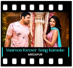 Vaaroon Forever Karaoke With Lyrics