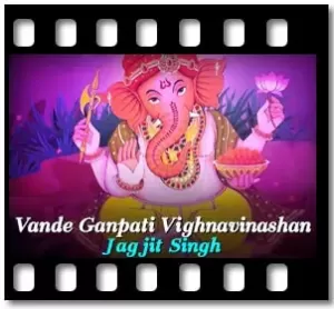 Vande Ganpati Vighnavinashan Karaoke With Lyrics