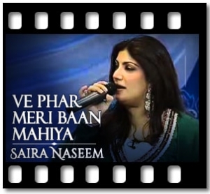 Ve Phar Meri Baan Mahiya (Live) Karaoke With Lyrics