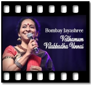 Vedhamum Vilakkadha Unnai Karaoke With Lyrics