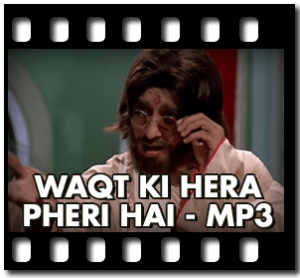 Waqt Ki Hera Pheri Hai Karaoke MP3