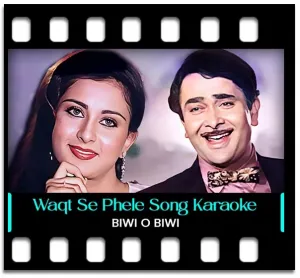 Waqt Se Phele Kismat Se Zyada Karaoke With Lyrics