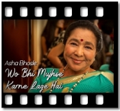 Wo Bhi Mujhse Karne Lage Hai - MP3 + VIDEO