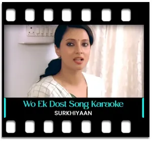 Wo Ek Dost Mujhko Karaoke MP3