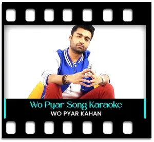 Wo Pyar Kahan Karaoke MP3