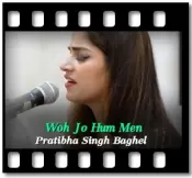 Woh Jo Hum Men  - MP3 + VIDEO