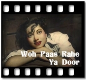 Woh Paas Rahe Ya Door - MP3