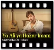 Ya Ali ya Hazar Imam (Without chorus) - MP3 + VIDEO