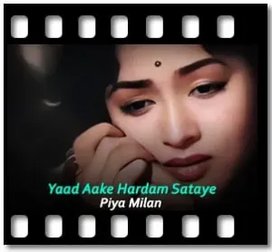 Yaad Aake Hardam Sataye Karaoke MP3