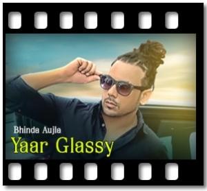 Yaar Glassy Karaoke With Lyrics