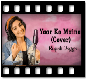 Yaar Ko Maine (Cover) Karaoke MP3