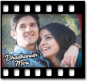 Dhadkanein Meri Karaoke MP3