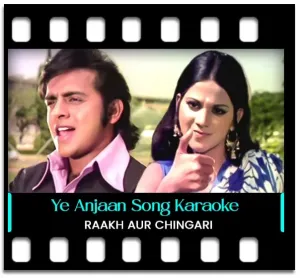 Ye Anjaan Raahein Karaoke MP3