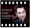 Ye Baat Hain Naseeb Ki - MP3
