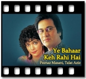 Ye Bahaar Keh Rahi Hai - MP3 + VIDEO