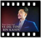 Ye Dil Tum Bin Kahin (Unplugged) - MP3 + VIDEO