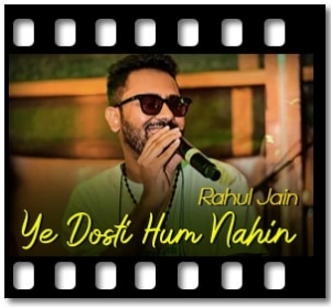 Ye Dosti Hum Nahin (Teri Jeet Meri Jeet) (Cover) Karaoke MP3