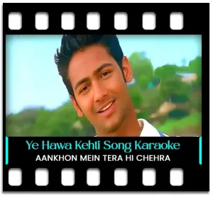 Ye Hawa Kehti Hai Kya Karaoke MP3