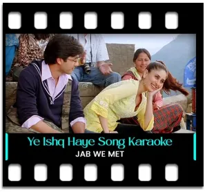 Ye Ishq Haaye Karaoke With Lyrics