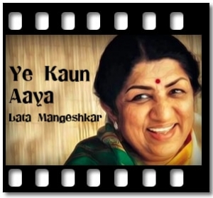 Ye Kaun Aaya Karaoke With Lyrics