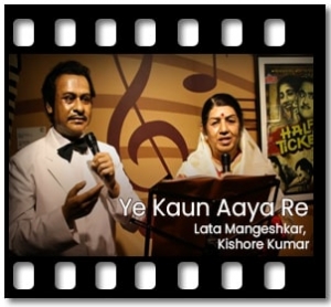 Ye Kaun Aaya Re Karaoke With Lyrics