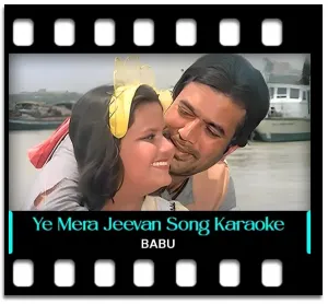 Ye Mera Jeevan Karaoke MP3