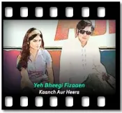 Yeh Bheegi Fizaaen - MP3
