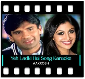 Yeh Ladki Hai Karaoke With Lyrics