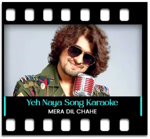 Yeh Naya Naya Karaoke With Lyrics