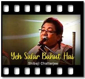 Yeh Safar Bahut Hai Karaoke With Lyrics
