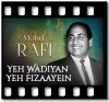 Yeh Wadiyan Yeh Fizayen (High Quality) - MP3
