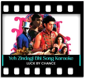 Yeh Zindagi Bhi Karaoke With Lyrics