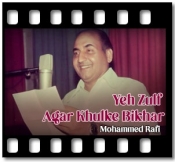 Yeh Zulf Agar Khulke Bikhar - MP3 + VIDEO