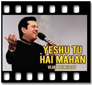 Yeshu Tu Hai Mahan Karaoke With Lyrics