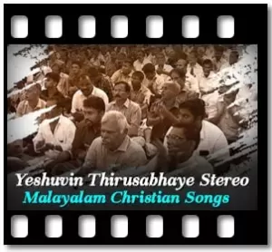 Yeshuvin Thirusabhaye Stereo Karaoke MP3
