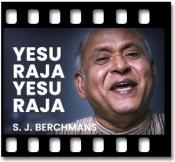 Yesu Raja Yesu Raja (Hindi Christian) - MP3 + VIDEO