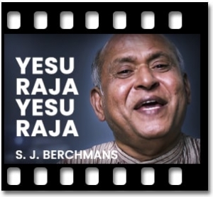 Yesu Raja Yesu Raja (Hindi Christian) Karaoke With Lyrics